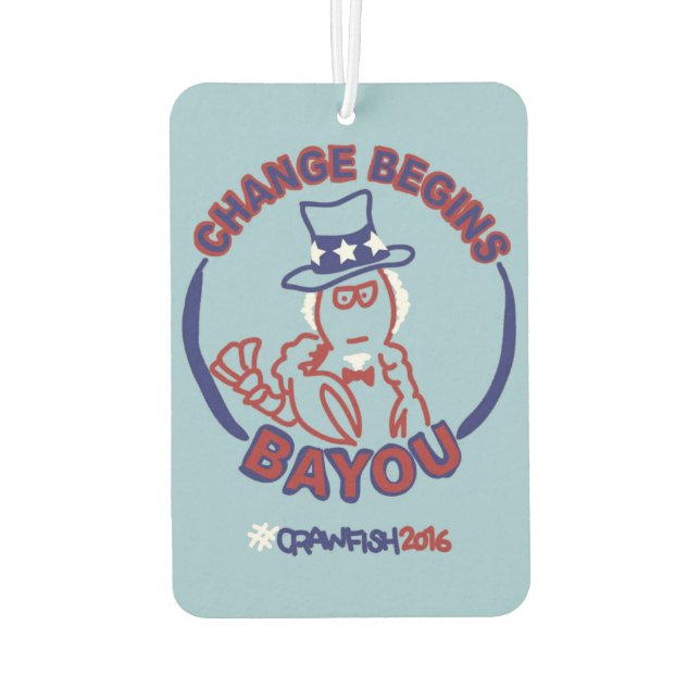 Ambientador #ChangeBeginsBayou Freshener de aire para autos (Reverso)