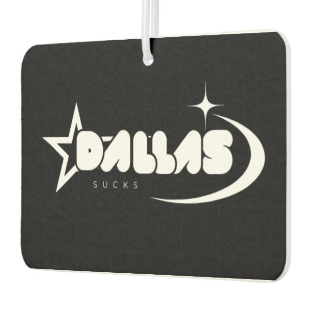 Ambientador Dallas Sucks Air Freshener – Fresh Scents, Fierce  (Izquierda)