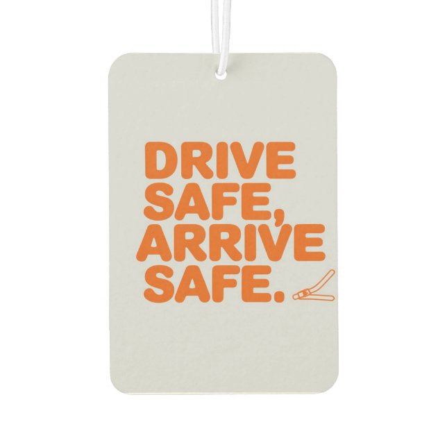 Ambientador "Drive Safe, Arrive Safe", un auto inspirador (Reverso)
