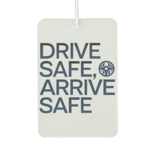 Ambientador "Drive Safe, Arrive Safe", un auto inspirador