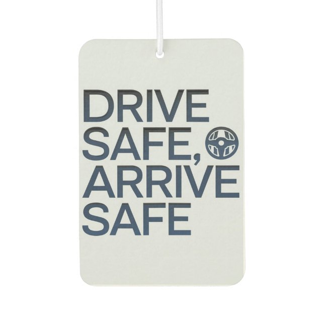 Ambientador "Drive Safe, Arrive Safe", un auto inspirador (Anverso)