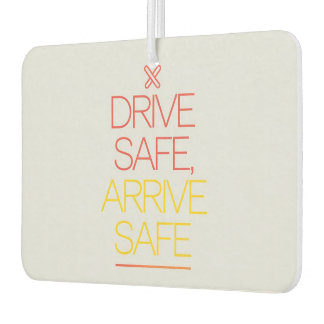 Ambientador "Drive Safe, Arrive Safe", un auto inspirador