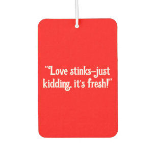 Ambientador "El amor apesta - ¡Solo el secuestro, está fresco!