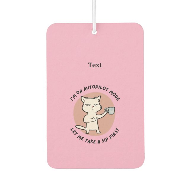 Ambientador Estoy en modo piloto automático divertido Cat (Anverso)