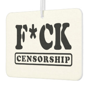 AMBIENTADOR F*CK CENSORSHIP