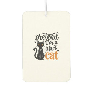 Ambientador Finge que soy un gato negro Diseño de camiseta de 