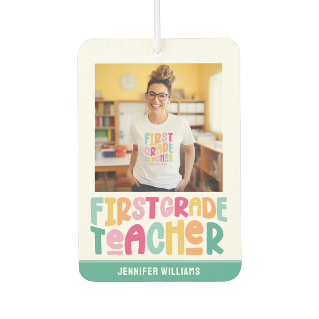Ambientador First Grade Teacher Colorful Text Photo (Anverso)