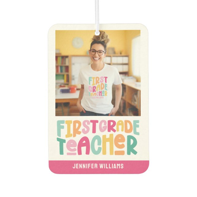 Ambientador First Grade Teacher Colorful Text Photo (Anverso)