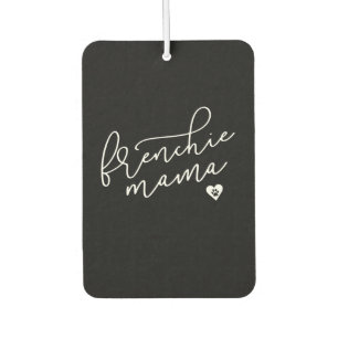 Ambientador Frenchie Mama Bulldog francés Regalo de perro