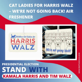 Ambientador Gato Damas para Harris Walz - ¡No vamos a volver!