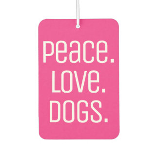 Ambientador genial y divertido PAZ. AMOR. PERROS |