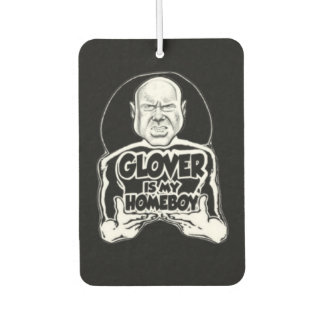 Ambientador GLOVER es mi HOMEBOY / STRAIGHT OUTTA SCHAUMPTON