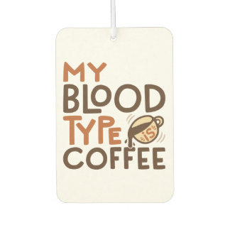 Ambientador Gráfico de Tipo de Sangre de Café para Regalo de A