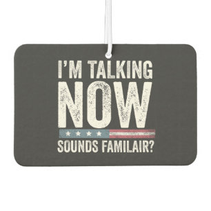 Ambientador ¿Hablo ahora suena familiar? Trump Harris