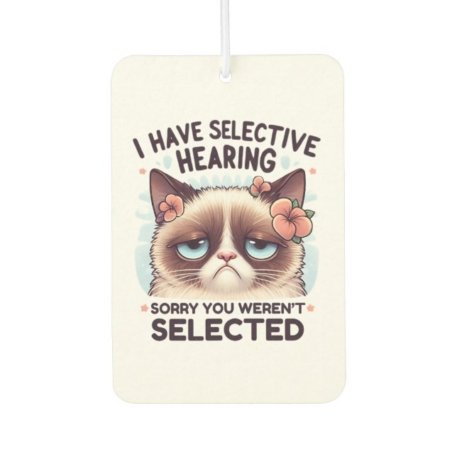 Ambientador I Have Selective Hearing Funny Cat Lover Gift  (Anverso)