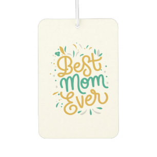 Ambientador mejor mamá de todos los tiempos