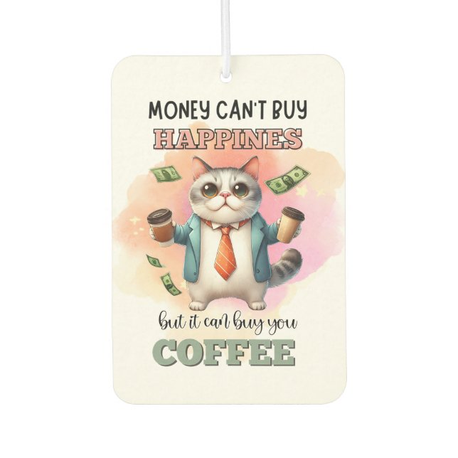Ambientador Money Can't Buy Happiness Funny Cat Lover Gift  (Anverso)