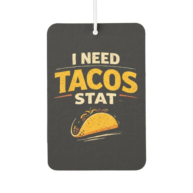 Ambientador Necesito Tacos Ya (Anverso)