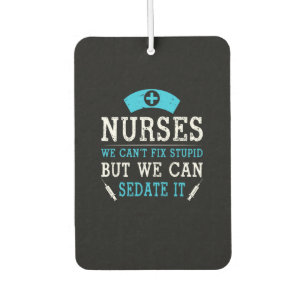 Ambientador Nurse Gift Enfermeras No Podemos Arreglar Estúpi