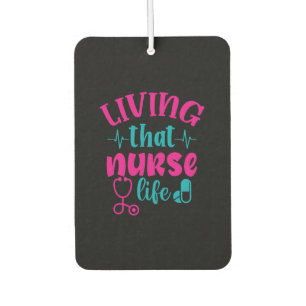 Ambientador Nurse Gift Vivir Esa Vida De Enfermería