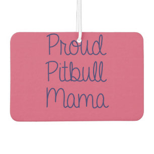 Ambientador orgulloso de la mamá aire de Pitbull