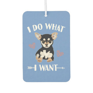 Ambientador perro chihuahua hace lo que quiero papá
