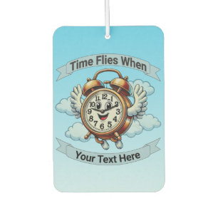 Ambientador Personalizable "El tiempo vuela cuando" Reloj vola