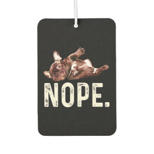 Ambientador Regalo francés Bulldog francés Nope.
