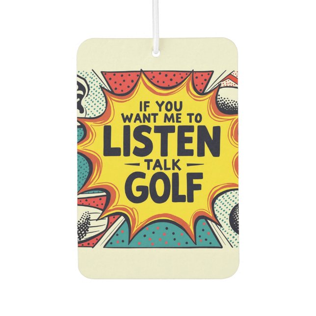 Ambientador Si Quieres Que Escuche Hablar De Regalo De Golf (Anverso)
