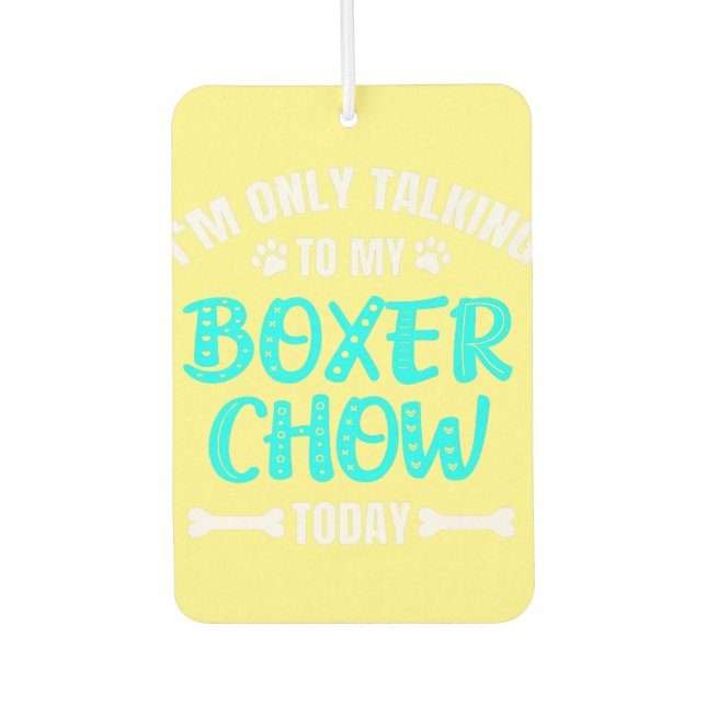 Ambientador Solo Hablo Con Mi Boxer Chow Today Premium (Anverso)