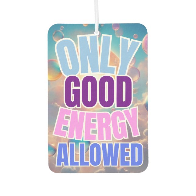 Ambientador Sólo se permite una buena energía (Anverso)