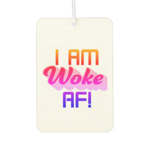 Ambientador ¡Soy Woke AF!