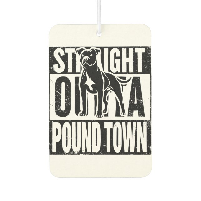Ambientador Straight Outta Pound Town Air Freshener (Anverso)