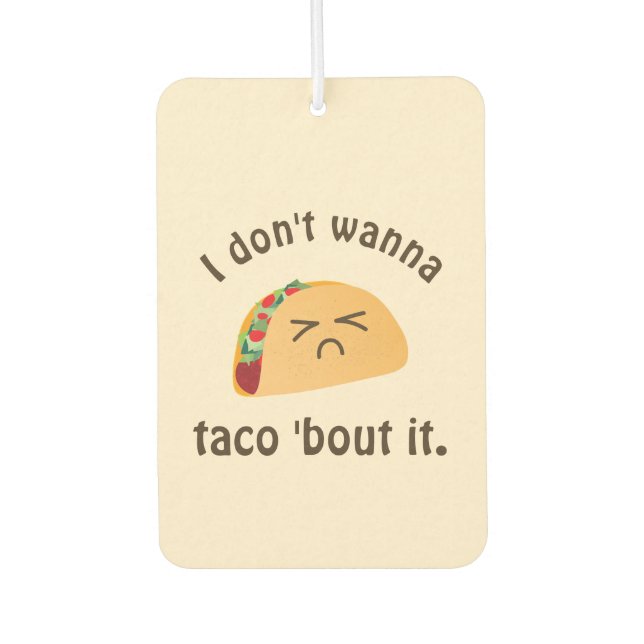 Ambientador Taco 'Bout It Funny Word Play Cute Food Pun Humor (Anverso)