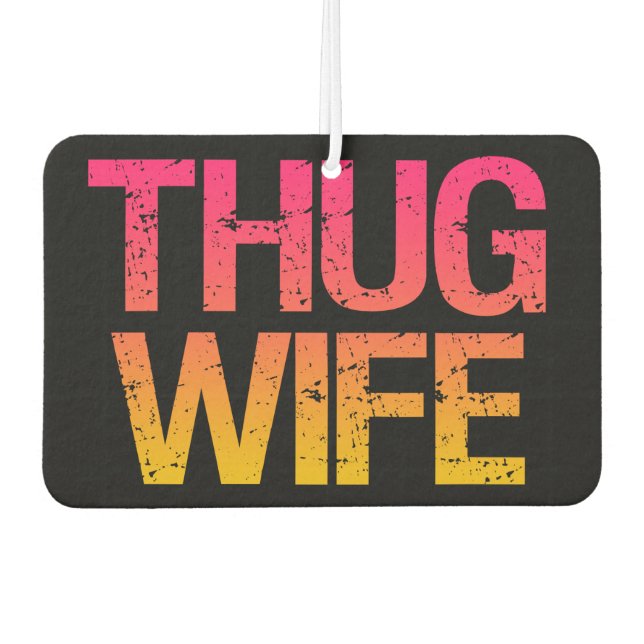 Ambientador Thug Wife divertido aerógrafo de coches (Anverso)
