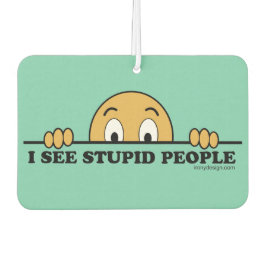 Ambientador Veo Gente Estúpida