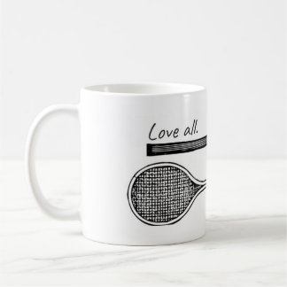 "Ame toda la" taza del tenis