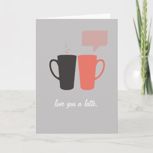 "Ámele un Latte." Tarjeta de felicitación (Anverso)