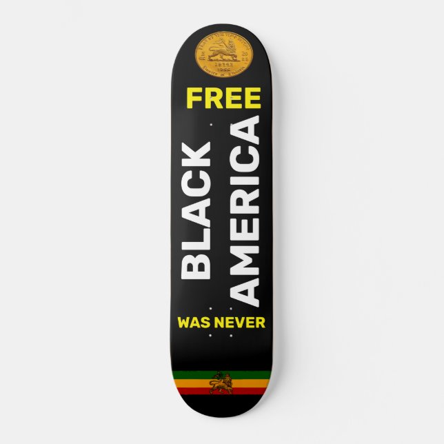 AMÉRICA NEGRA NUNCA FUE Skateboard GRATIS (Anverso)