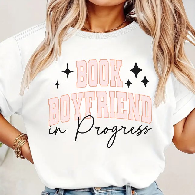 Amigo del libro en la camiseta de Progress, regalo (book boyfriend sweatshirt, bookish shirt, bookish sweatshirt, reader gift, librarian gift, book gift)