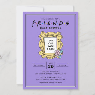 AMIGOS™   El que tiene la invitación de la Baby Sh