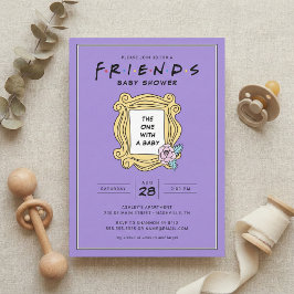 AMIGOS™ | El que tiene la invitación de la Baby Sh