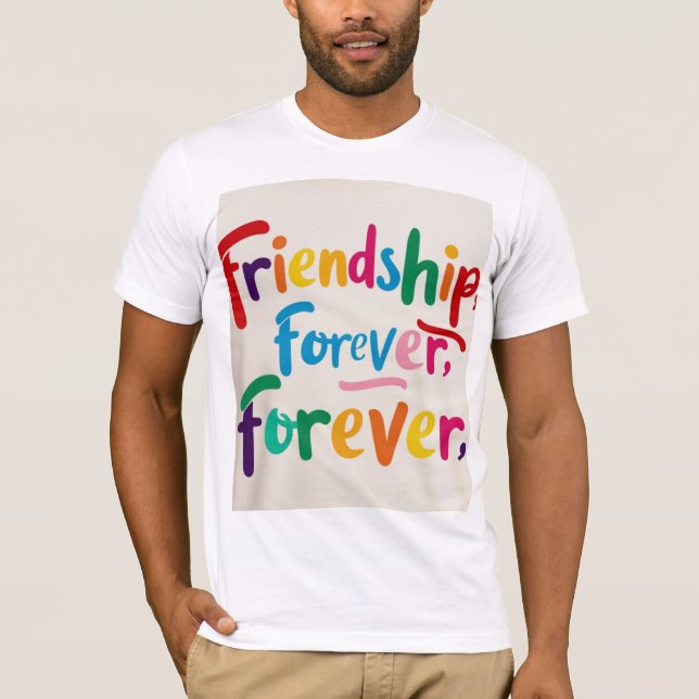 Amistad para siempre Diseño de Camisetas (Zazzle) (Anverso)