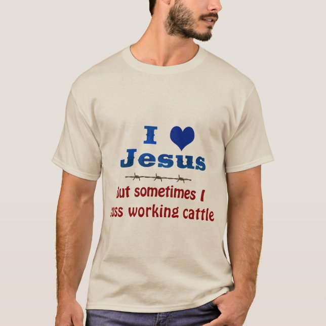 Amo A Jesús Pero A Veces... Camiseta masculina (Anverso)