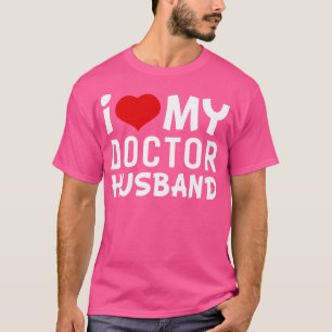 Amo A Las Camisetas De Mi Médico Esposa