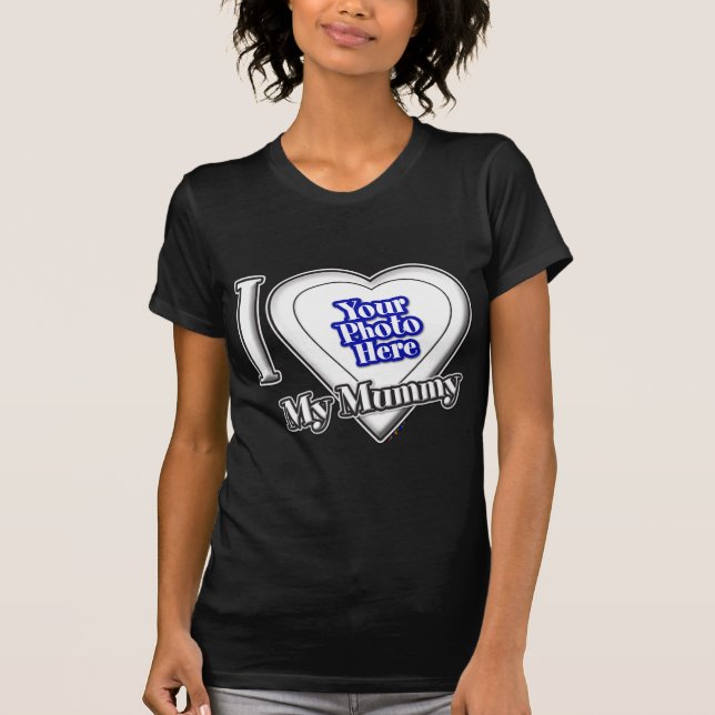 Amo A Mi Mamá Con Tu Camiseta De Fotografía (Anverso)