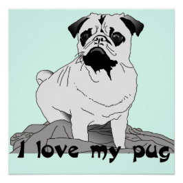 Amo a mi Poster Pug