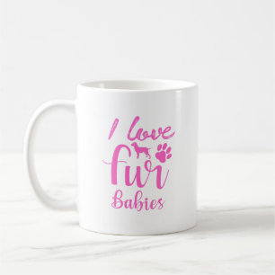 Amo a mis bebés de pelaje Taza de café para amante