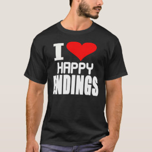 Amo conclusiones felices -- Camiseta