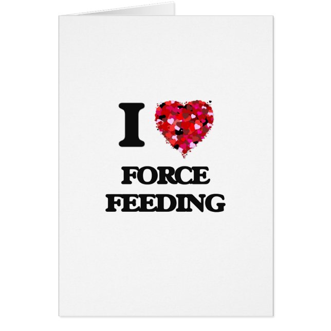Amo el Force Feeding (Frente)